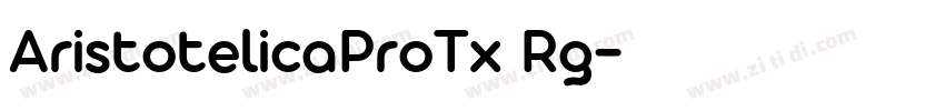 AristotelicaProTx Rg字体转换 AristotelicaProTx Rg字体转换